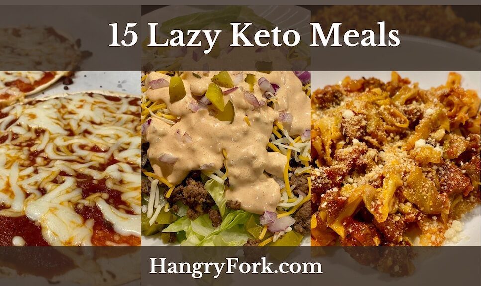The Best 15 Lazy Keto Meals